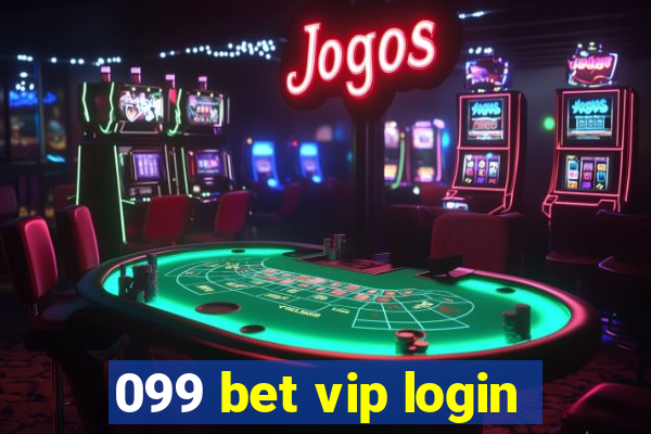 099 bet vip login